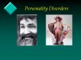 Personality%20Disorders PowerPoint PPT Presentation