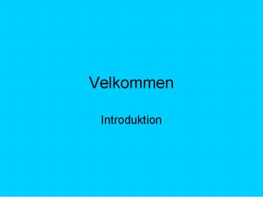 Velkommen