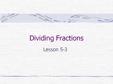 Dividing Fractions