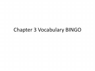 Chapter 3 Vocabulary BINGO