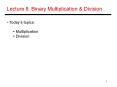 Lecture 8: Binary Multiplication PowerPoint PPT Presentation
