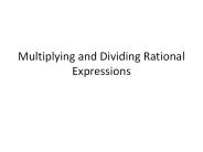 Multiplying and Dividing Rational Expressions