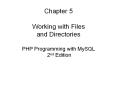 Chapter 5 Working with Files and Directories PHP Programming with MySQL 2nd Edition PowerPoint PPT Presentation