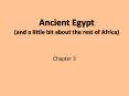 Ancient Egypt (and a little bit about the rest of Africa) PowerPoint PPT Presentation