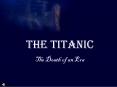 The Titanic Basic Information PowerPoint PPT Presentation