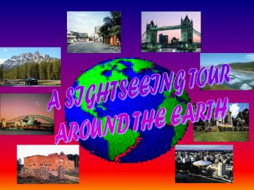 A SIGHTSEEING TOUR