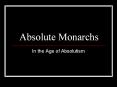 Absolute%20Monarchs PowerPoint PPT Presentation