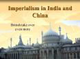 Imperialism in India and China PowerPoint PPT Presentation