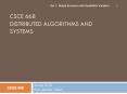 CSCE 668 DISTRIBUTED ALGORITHMS AND SYSTEMS PowerPoint PPT Presentation