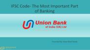 IFSC Code- The Most Important Part of Banking