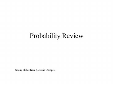 Probability Review