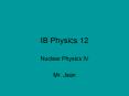 IB Physics 12 PowerPoint PPT Presentation