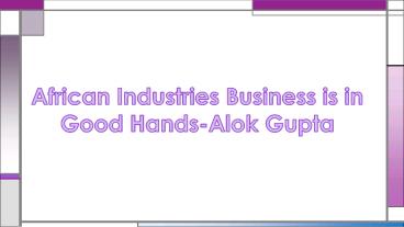 African Industries manufactured Non ferrous materials and Glass