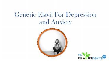 Generic Elavil for Depression & Anxiety Disorder