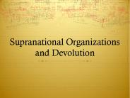Supranational Organizations and Devolution