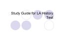 Study Guide for LA History Test PowerPoint PPT Presentation