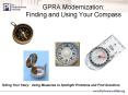 GPRA Modernization: Finding and Using Your Compass PowerPoint PPT Presentation