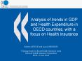 Analysis of trends in GDP and Health Expenditure in OECD countries, with a focus on Health Insurance PowerPoint PPT Presentation