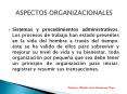 Sistemas y procedimientos administrativos. Los procesos de trabajo han estado presentes en la vida del hombre a trav PowerPoint PPT Presentation
