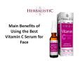 Main Benefits of Using the Best Vitamin C Serum for Face