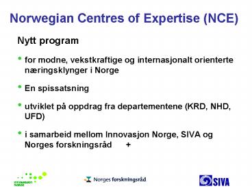 Norwegian Centres of Expertise (NCE)