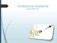 (Antibiotica) resistentie Gezondheid V31 PowerPoint PPT Presentation