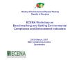 ECENA Workshop on Benchmarking and Setting Environmental Compliance and Enforcement Indicators PowerPoint PPT Presentation