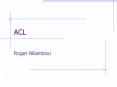 ACL PowerPoint PPT Presentation