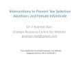 Interventions to Prevent Sex Selection Abortions and Female Infanticide PowerPoint PPT Presentation
