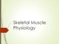 Skeletal Muscle Physiology PowerPoint PPT Presentation