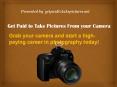 Get paid To Take Pictures | Photography Jobs Online PowerPoint PPT Presentation