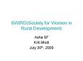 SWIRD(Society for Women in Rural Development) PowerPoint PPT Presentation