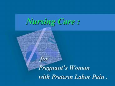 Nursing Care :