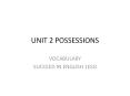 UNIT 2 POSSESSIONS PowerPoint PPT Presentation