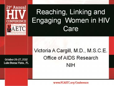 Reaching, Linking and Engaging Women in HIV Care