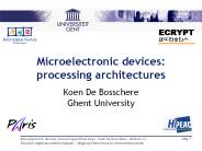 Microelectronic devices: processing architectures 