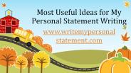 Most Useful Ideas for My Personal Statement Writing