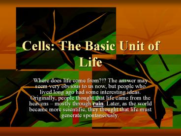 Cells: The Basic Unit of Life