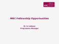 MRC Fellowship Opportunities PowerPoint PPT Presentation