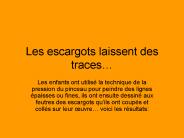 Les escargots laissent des traces