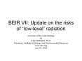 BEIR%20VII:%20Update%20on%20the%20risks%20of%20 PowerPoint PPT Presentation