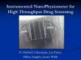 Instrumented%20NanoPhysiometer%20for%20%20High%20Throughput%20Drug%20Screening PowerPoint PPT Presentation