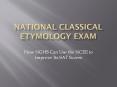 National%20Classical%20Etymology%20Exam PowerPoint PPT Presentation
