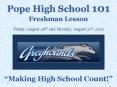 Pope High School 101 Freshman Lesson Friday, August 28th and Monday, August 31st, 2015 PowerPoint PPT Presentation
