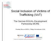 Social Inclusion of Victims of Trafficking (VoT)