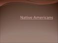 Native Americans PowerPoint PPT Presentation