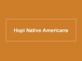 Hopi Native Americans PowerPoint PPT Presentation