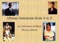 African Americans from A to Z PowerPoint PPT Presentation
