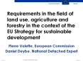 Requirements in the field of land use, agriculture and forestry in the context of the EU Strategy for sustainable development PowerPoint PPT Presentation