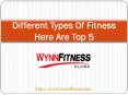 Different Types Of Fitness Here Are Top 5 PowerPoint PPT Presentation